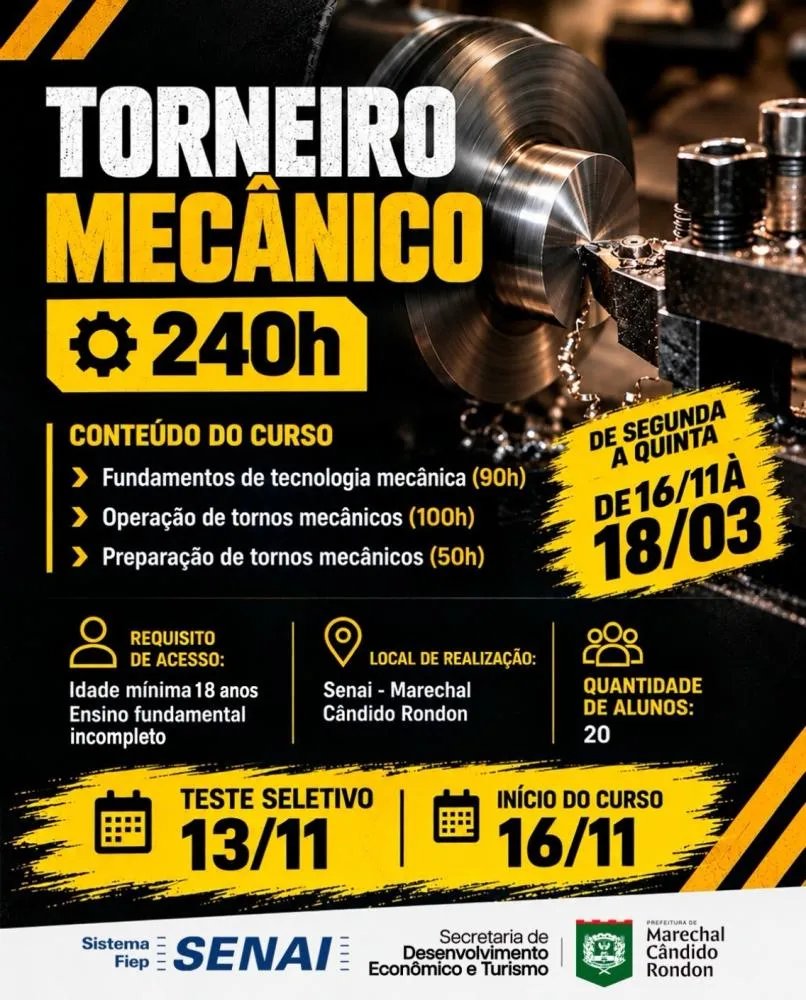 Cartaz de divulgação do curso gratuito de Torneiro Mecânico, com a imagem de um torno em operação, carga horária de 240 horas e as datas do teste seletivo e do início das aulas. Foto: Divulgação