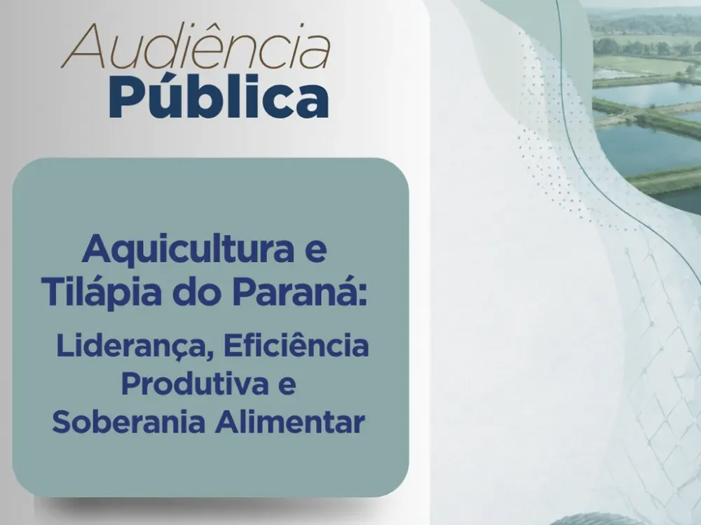 Audiência pública na Alep debaterá cadeia produtiva da tilápia e aquicultura no Paraná