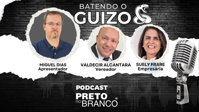 Podcast Preto no Branco | Valdecir Alcantara e Suely Frare no Batendo o Guizo #324