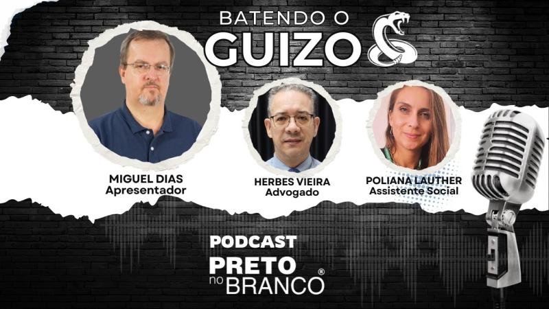 Podcast Preto no Branco | Herbes Vieira e Poliana Lauther no Batendo o Guizo #322