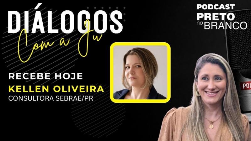 Podcast Preto no Branco | Kellen Oliveira no Diálogos com a Ju #177
