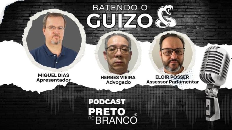 Podcast Preto no Branco | Herbes Vieira e Eloir Posser no Batendo o Guizo #334