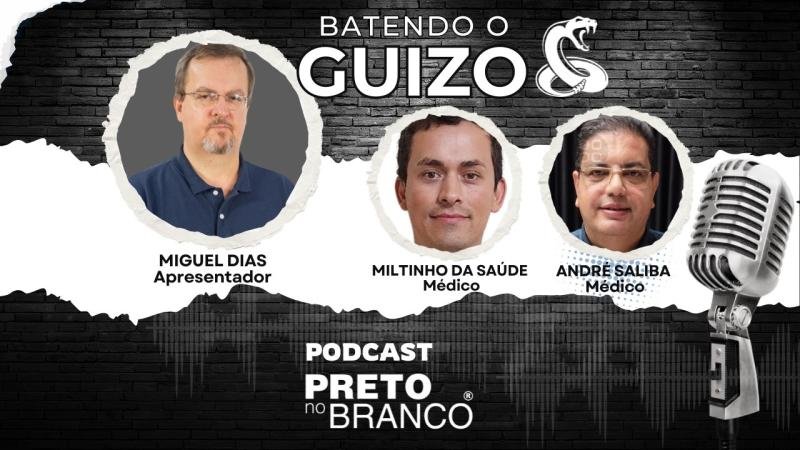 Podcast Preto no Branco | Miltinho da Saúde e André Saliba no Batendo o Guizo #313