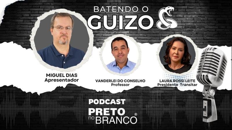 Podcast Preto no Branco | Vanderlei do Conselho e Laura Rossi Leite no Batendo o Guizo #291