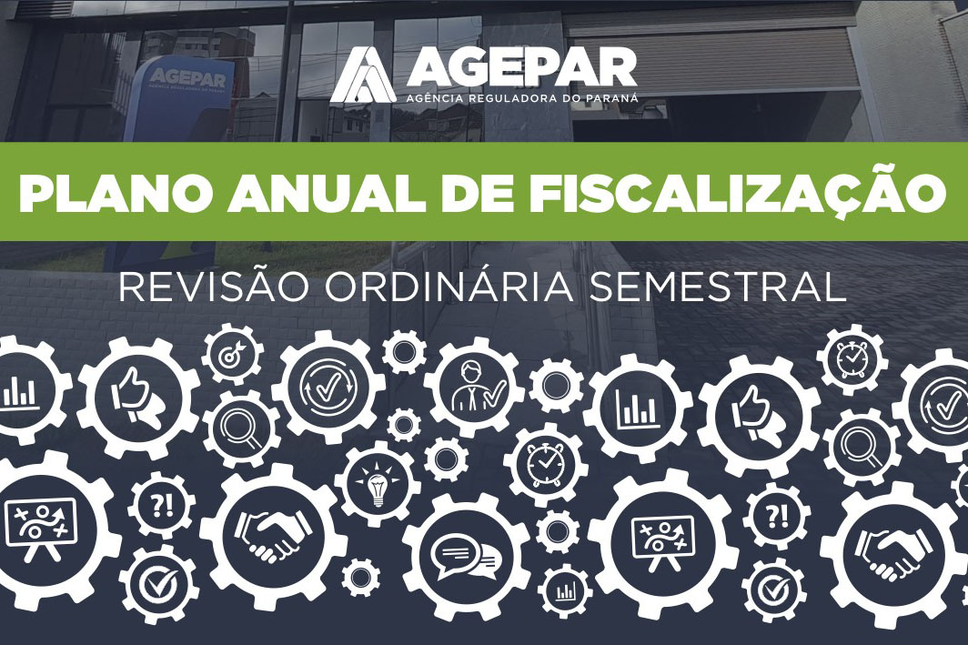 Plano Anual de Fiscalização da Agepar garante eficiência e transparência às ações